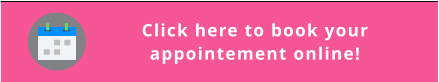 Click here to book your appointement online!